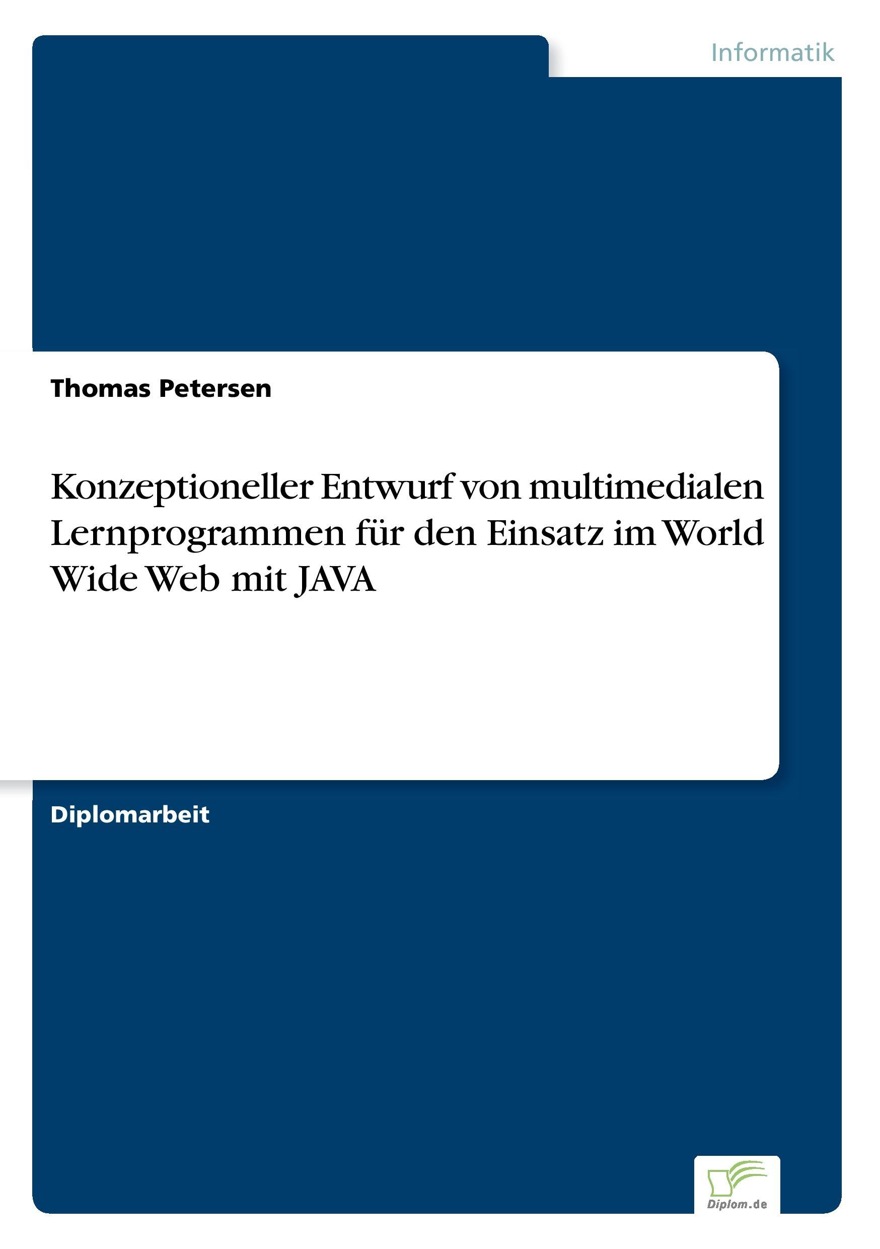 Konzeptioneller Entwurf von multimedialen Lernprogrammen für den Einsatz im World Wide Web mit JAVA