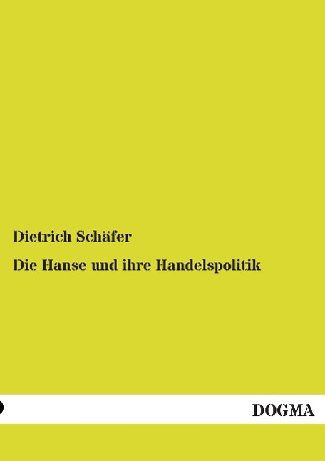 Die Hanse und ihre Handelspolitik