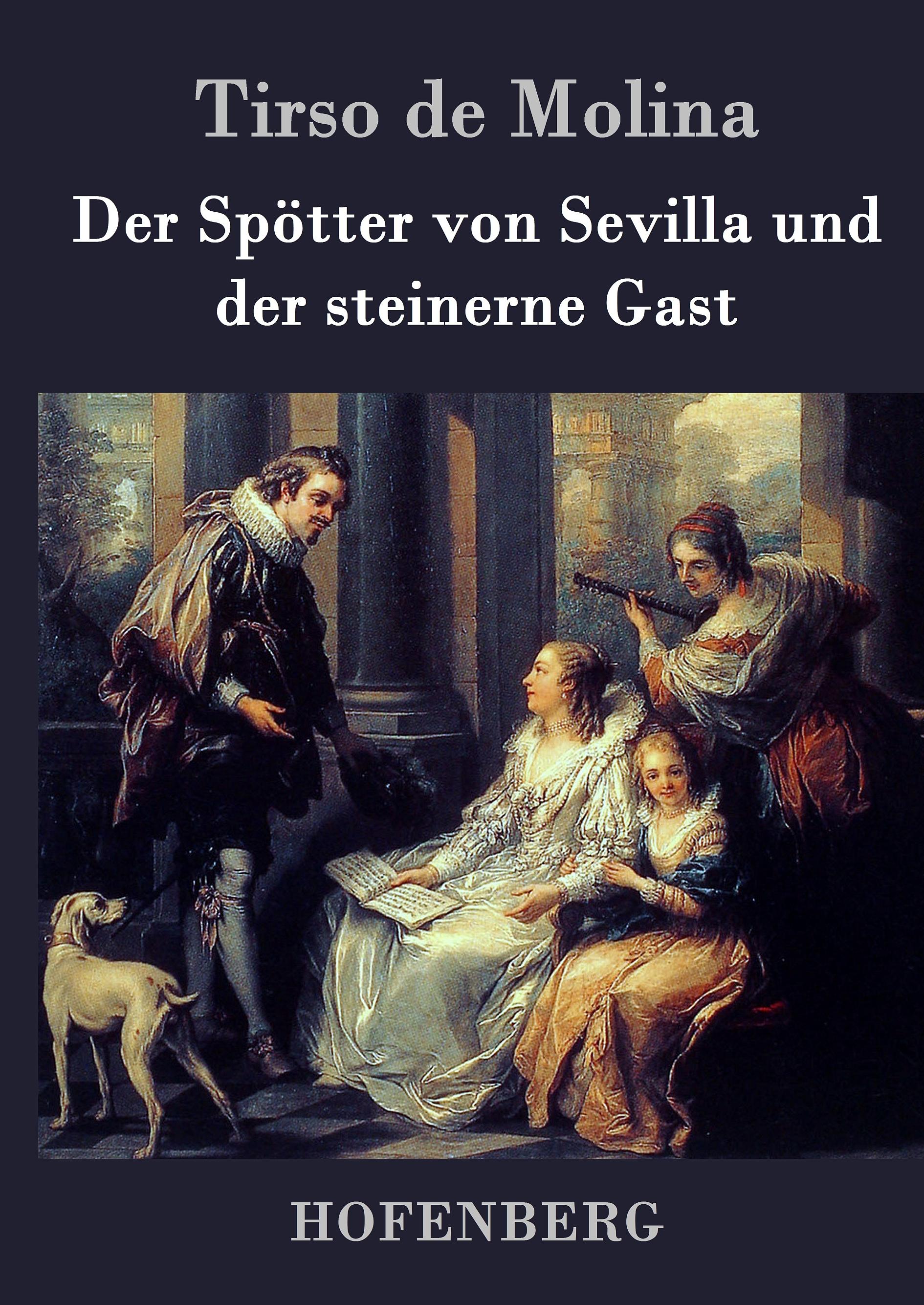 Der Spötter von Sevilla und der steinerne Gast