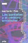 Las pantallas y el cerebro emocional