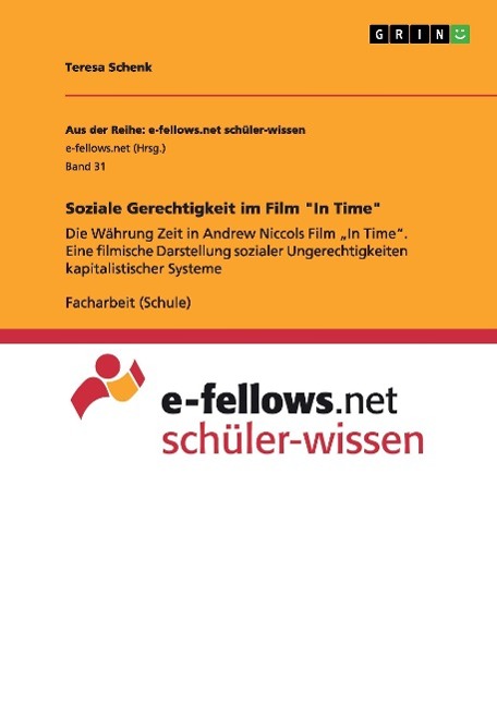 Soziale Gerechtigkeit im Film "In Time"