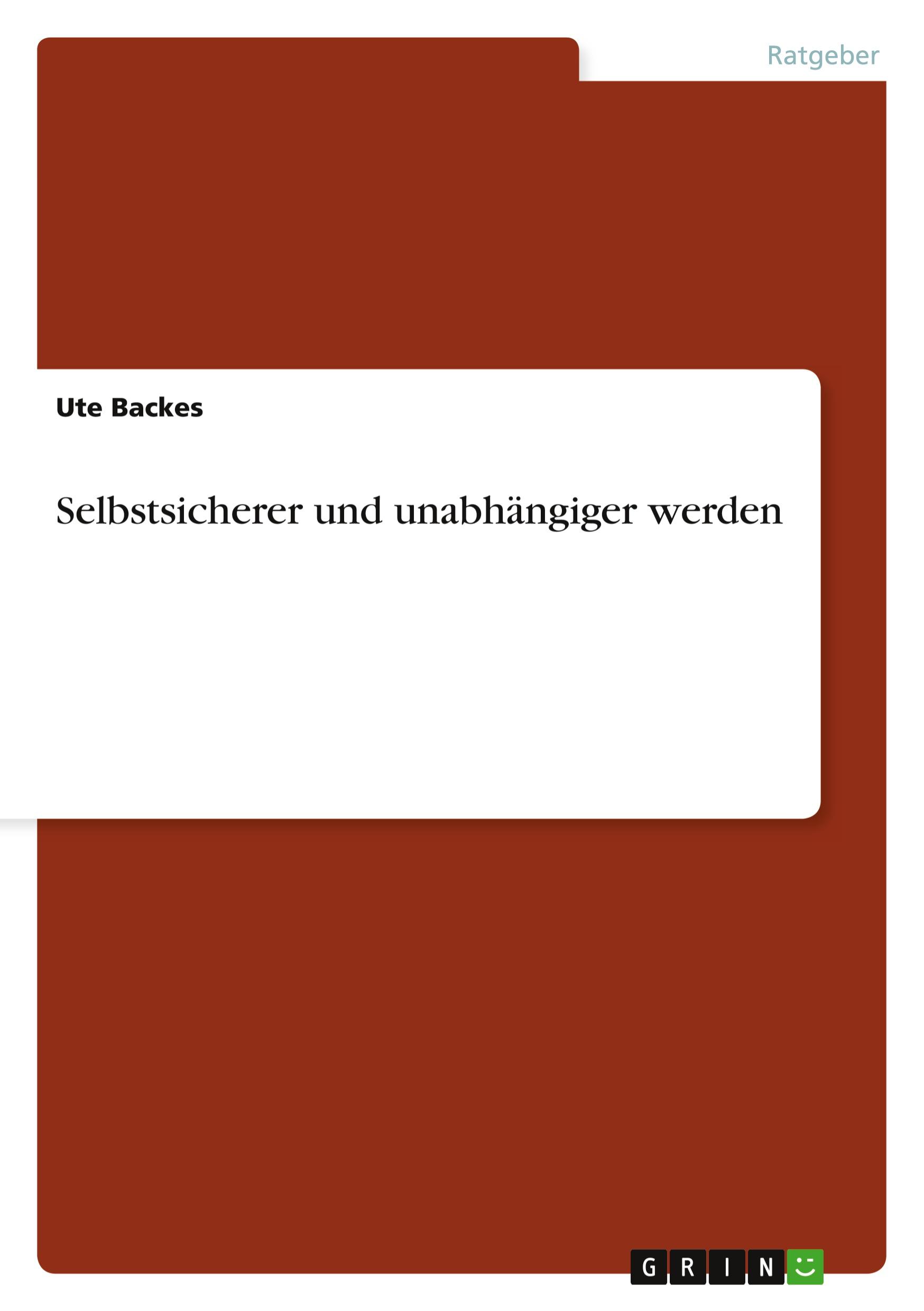 Selbstsicherer und unabhängiger werden