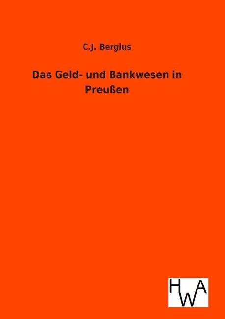 Das Geld- und Bankwesen in Preußen