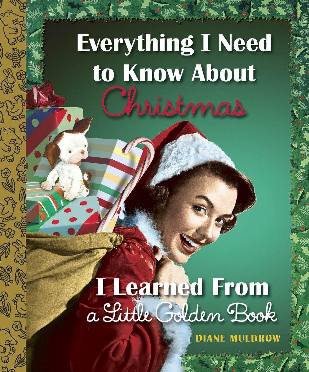 Everything I Need to Know about Christmas I Learned from a Little Golden Book