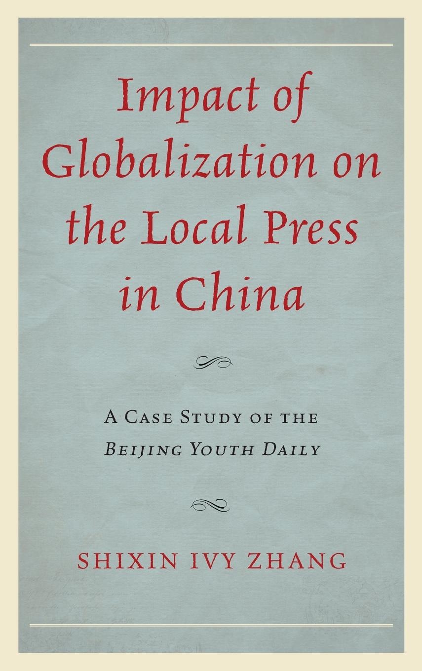 Impact of Globalization on the Local Press in China