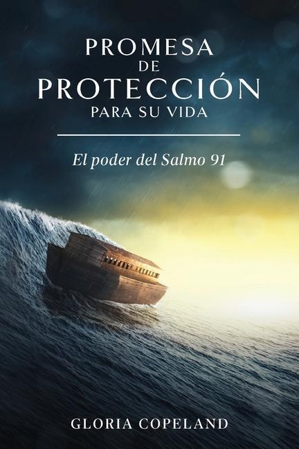 Promesa de Proteccion Para Su Vida: Your Promise of Protection