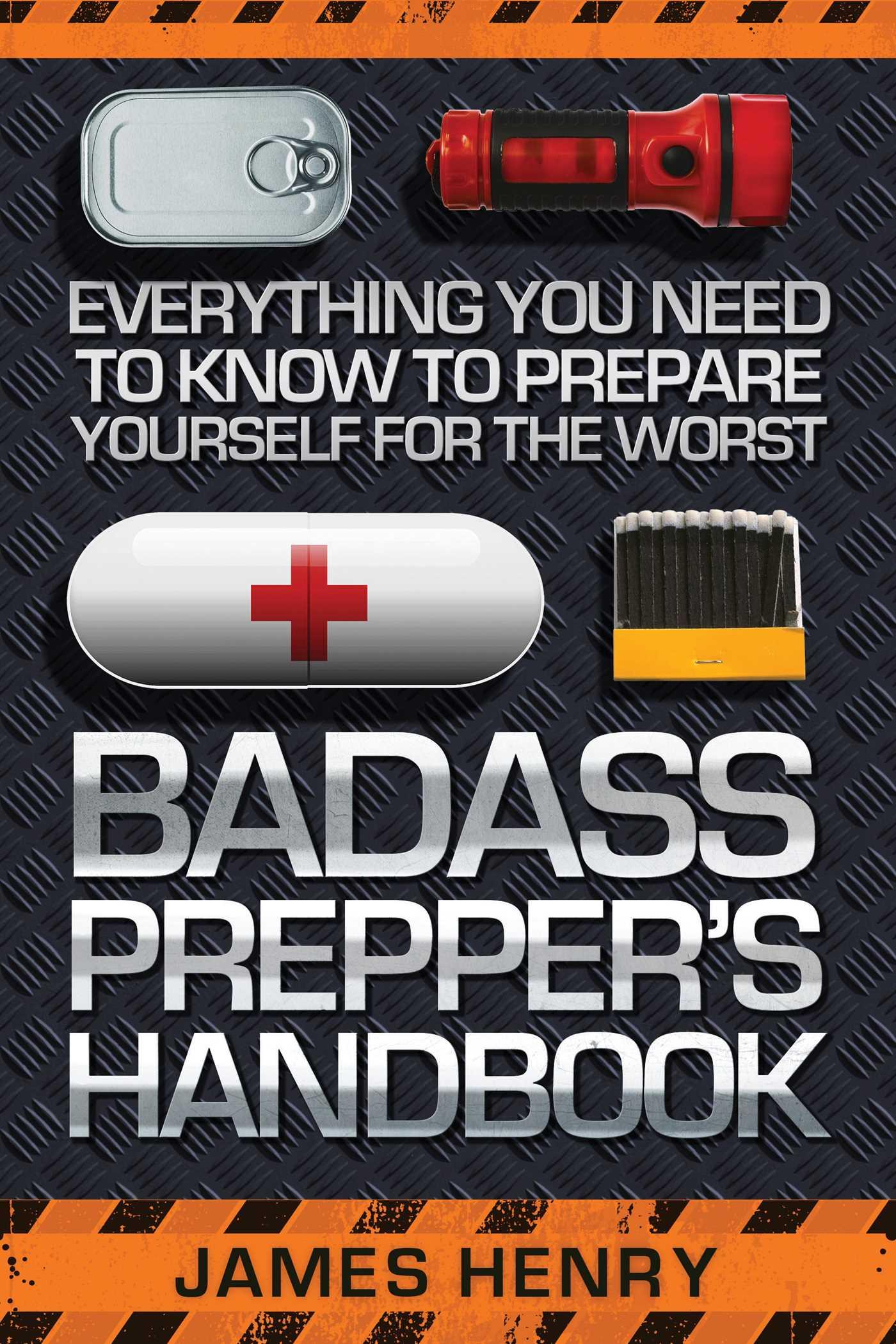 Badass Prepper's Handbook