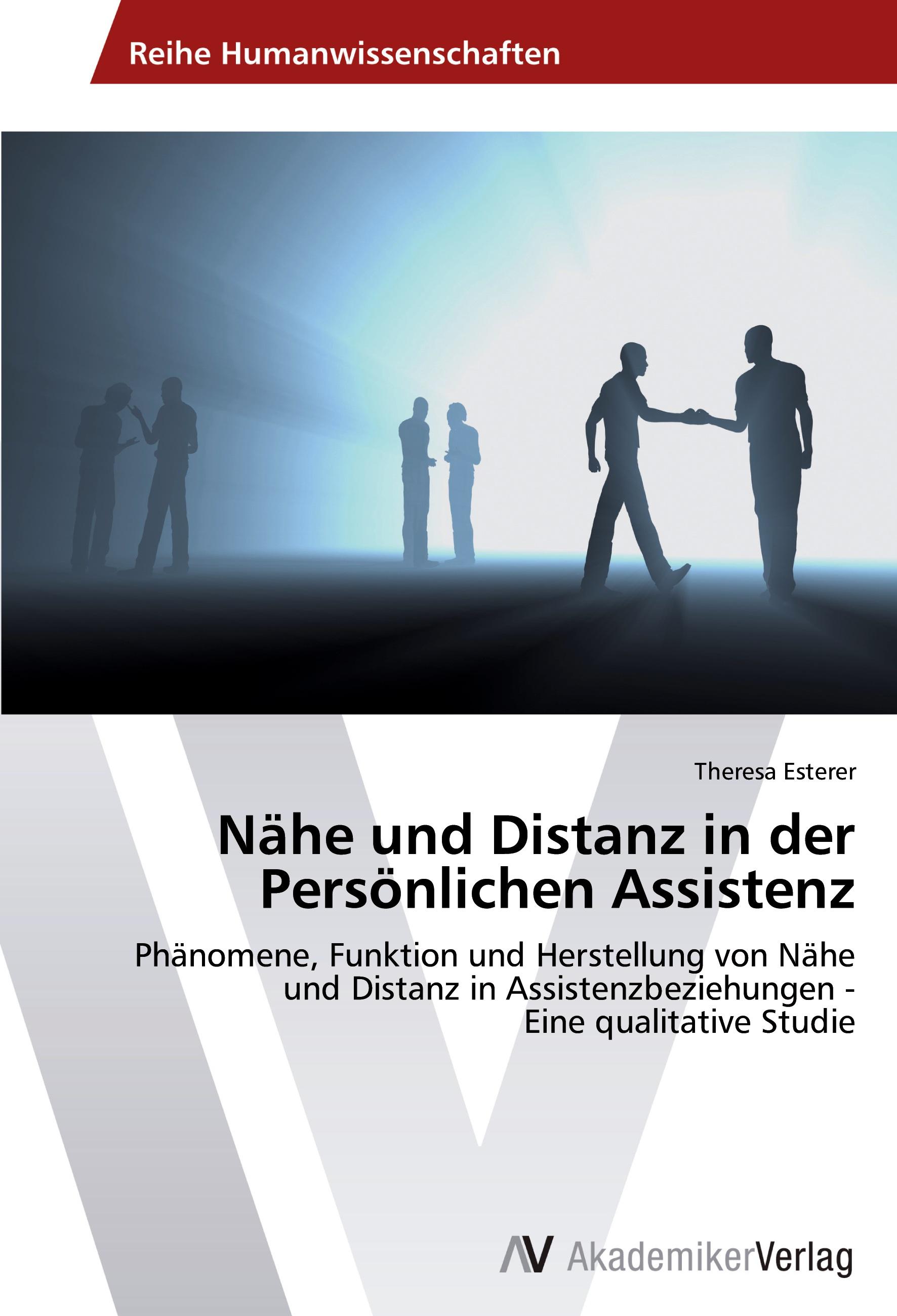 Nähe und Distanz in der Persönlichen Assistenz