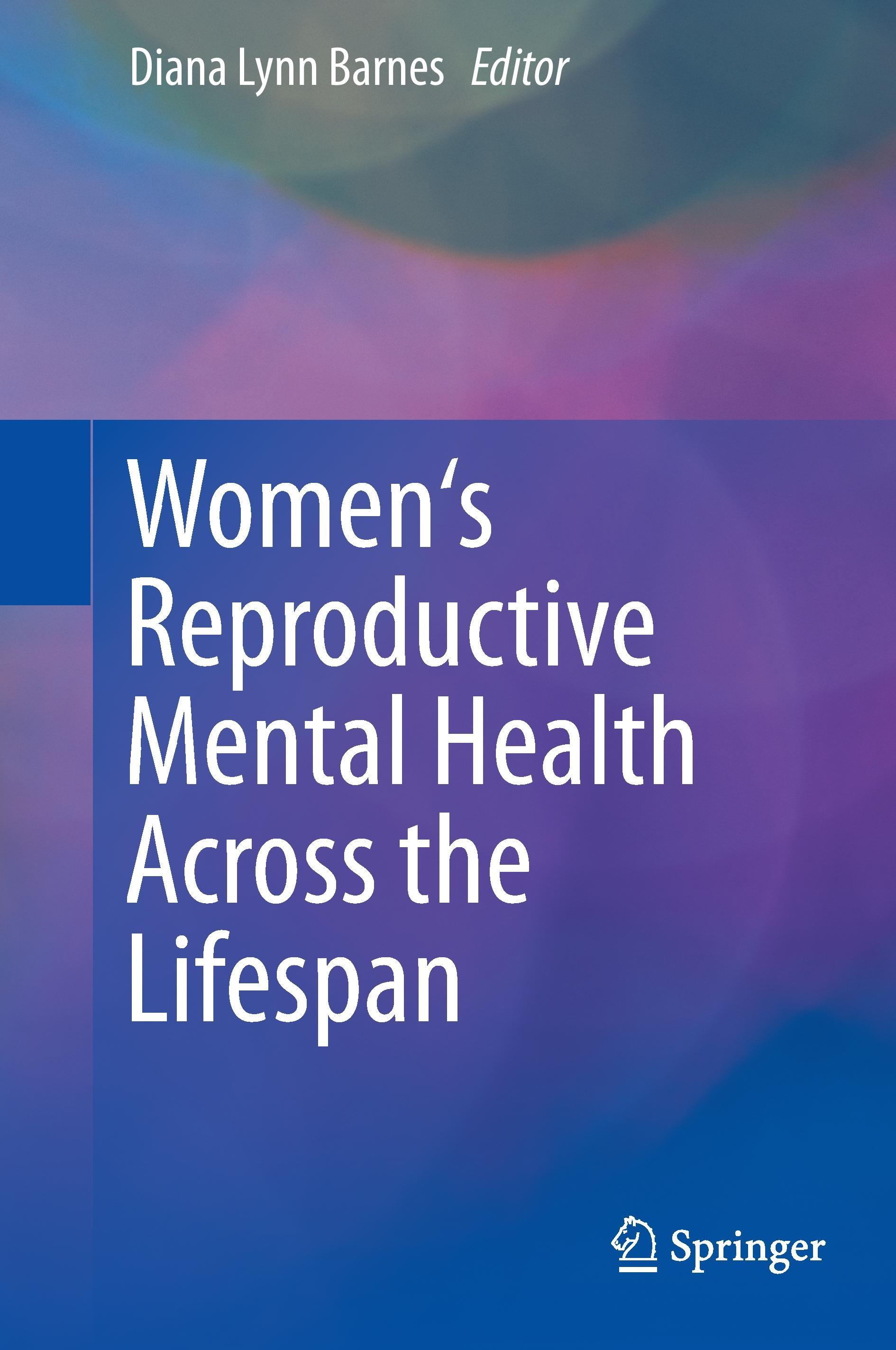 Women's Reproductive Mental Health Across the Lifespan