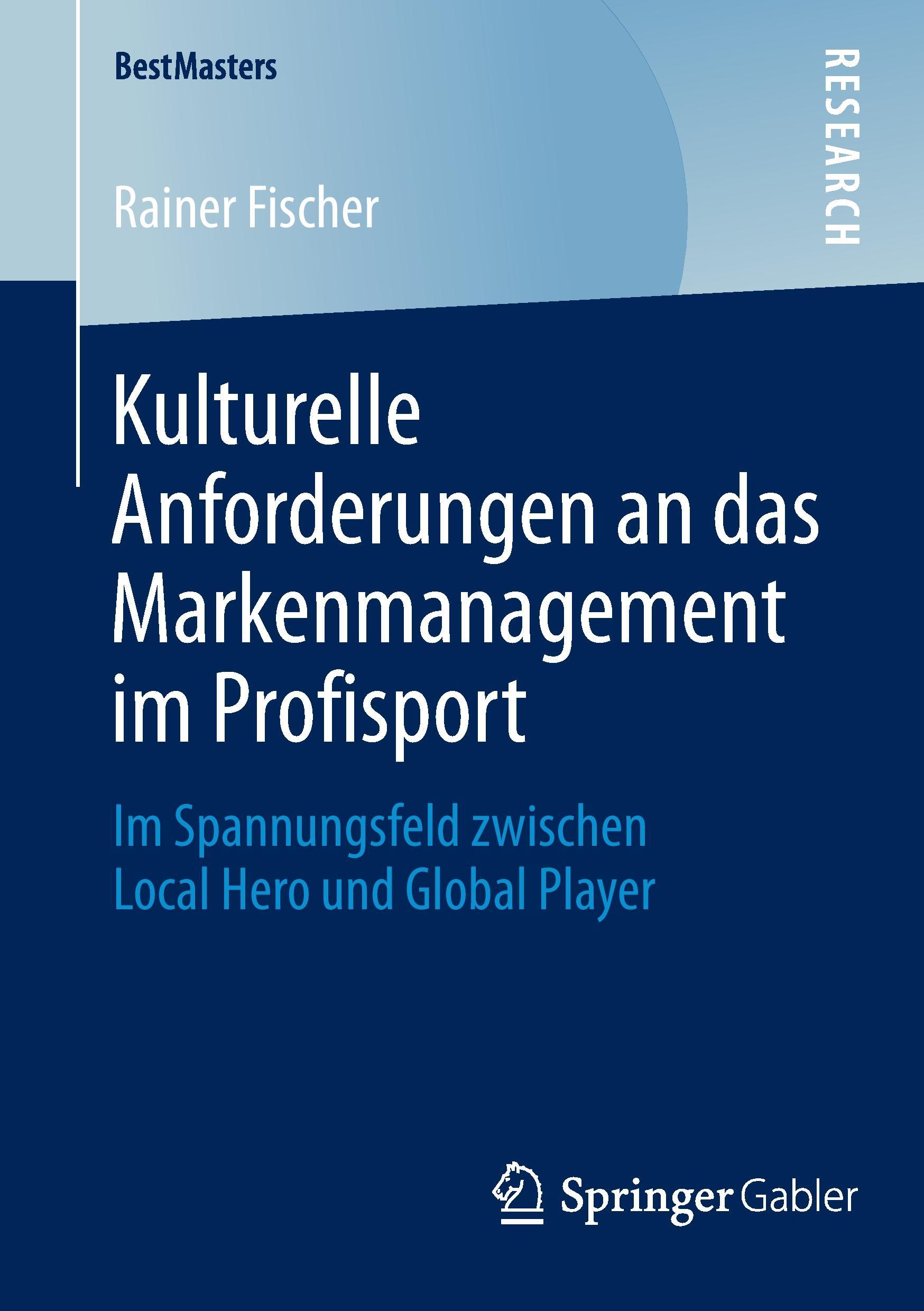 Kulturelle Anforderungen an das Markenmanagement im Profisport