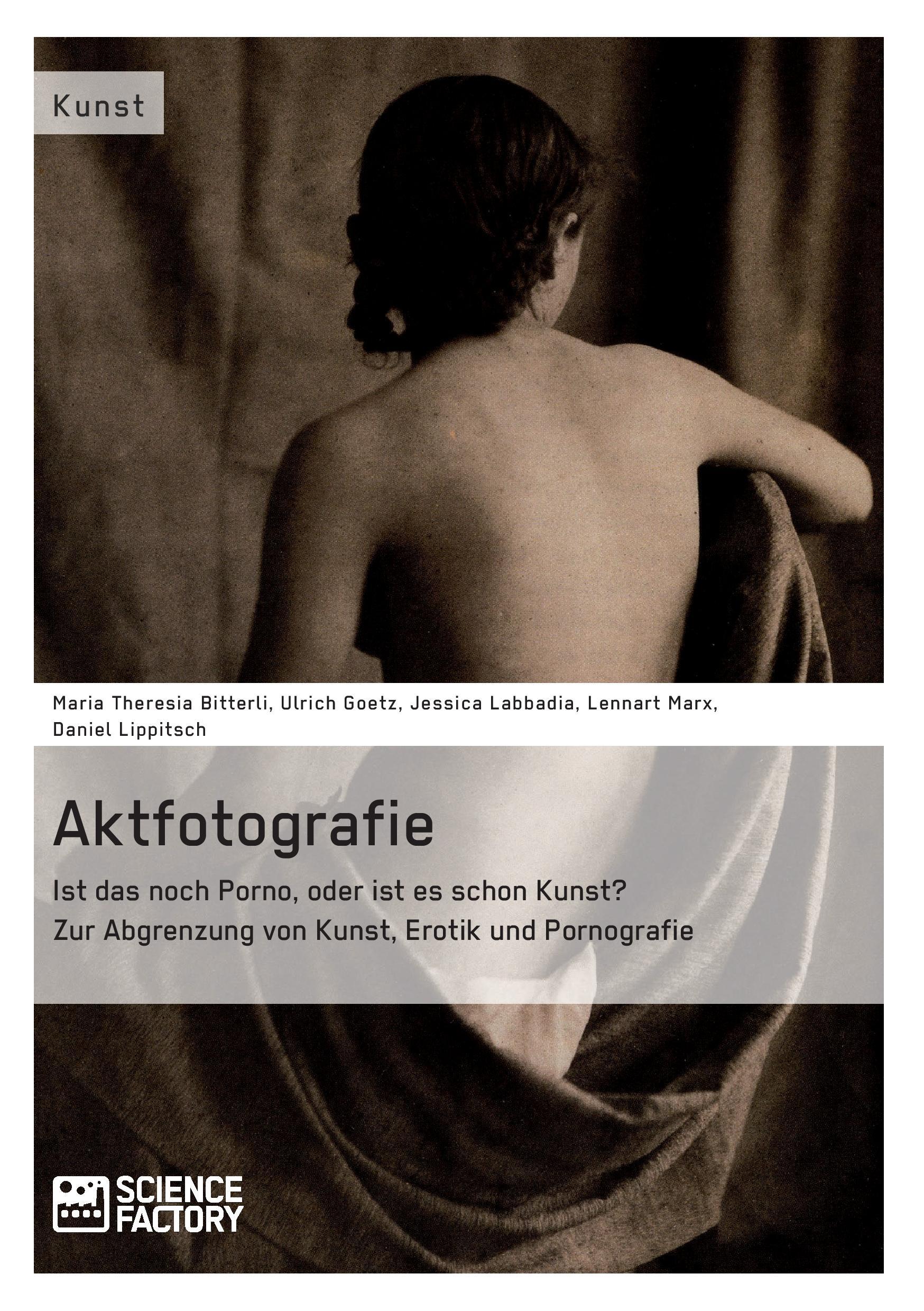 Aktfotografie: Ist das noch Porno, oder ist es schon Kunst?