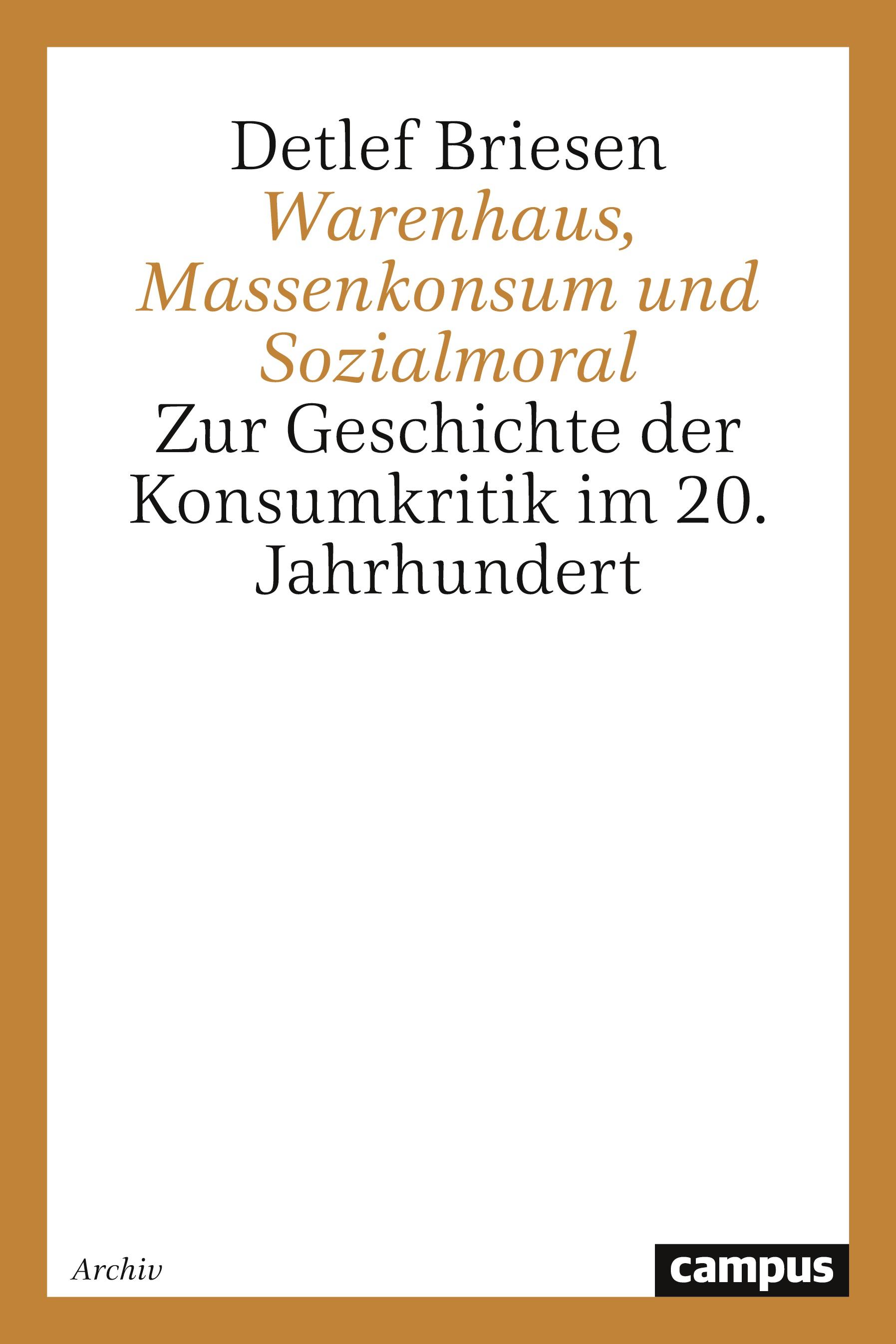 Warenhaus, Massenkonsum und Sozialmoral