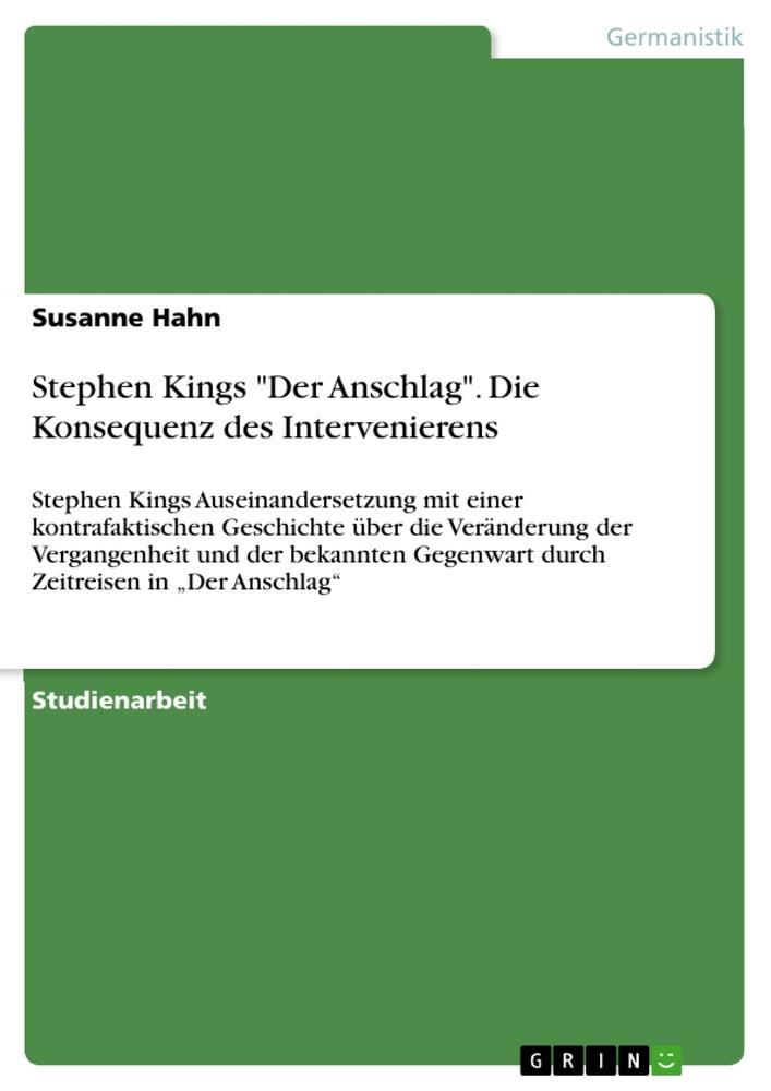 Stephen Kings "Der Anschlag". Die Konsequenz des Intervenierens