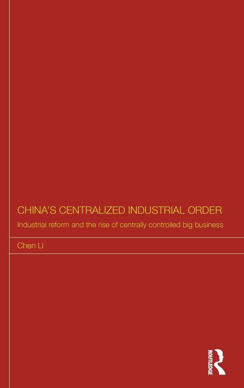 China's Centralized Industrial Order