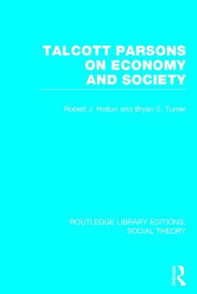 Talcott Parsons on Economy and Society (Rle Social Theory)