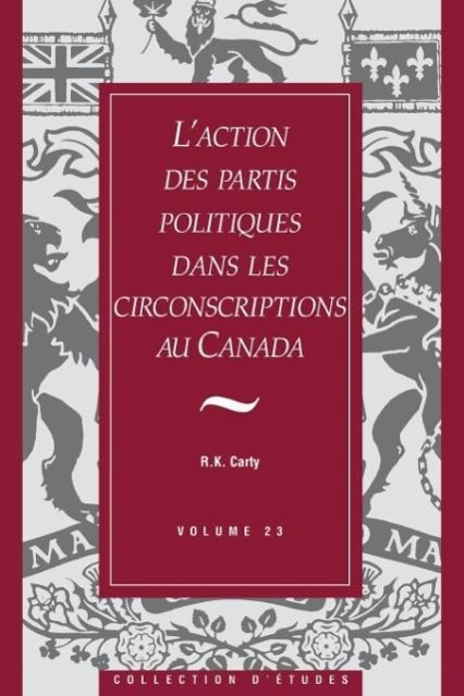 L'action des partis politiques dans les circonscriptions au Canada