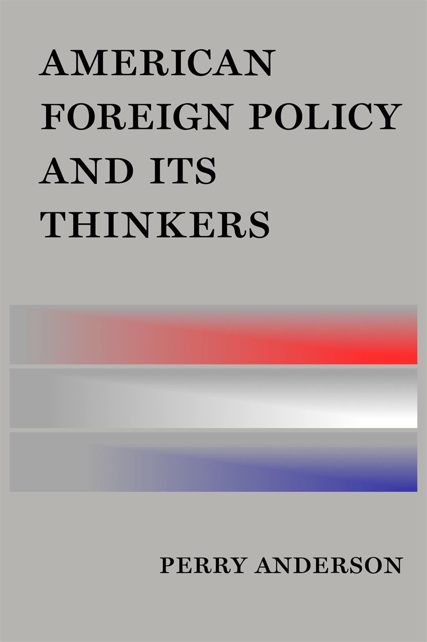 American Foreign Policy and Its Thinkers