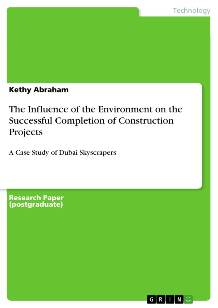 The Influence of the Environment on the Successful Completion of Construction Projects