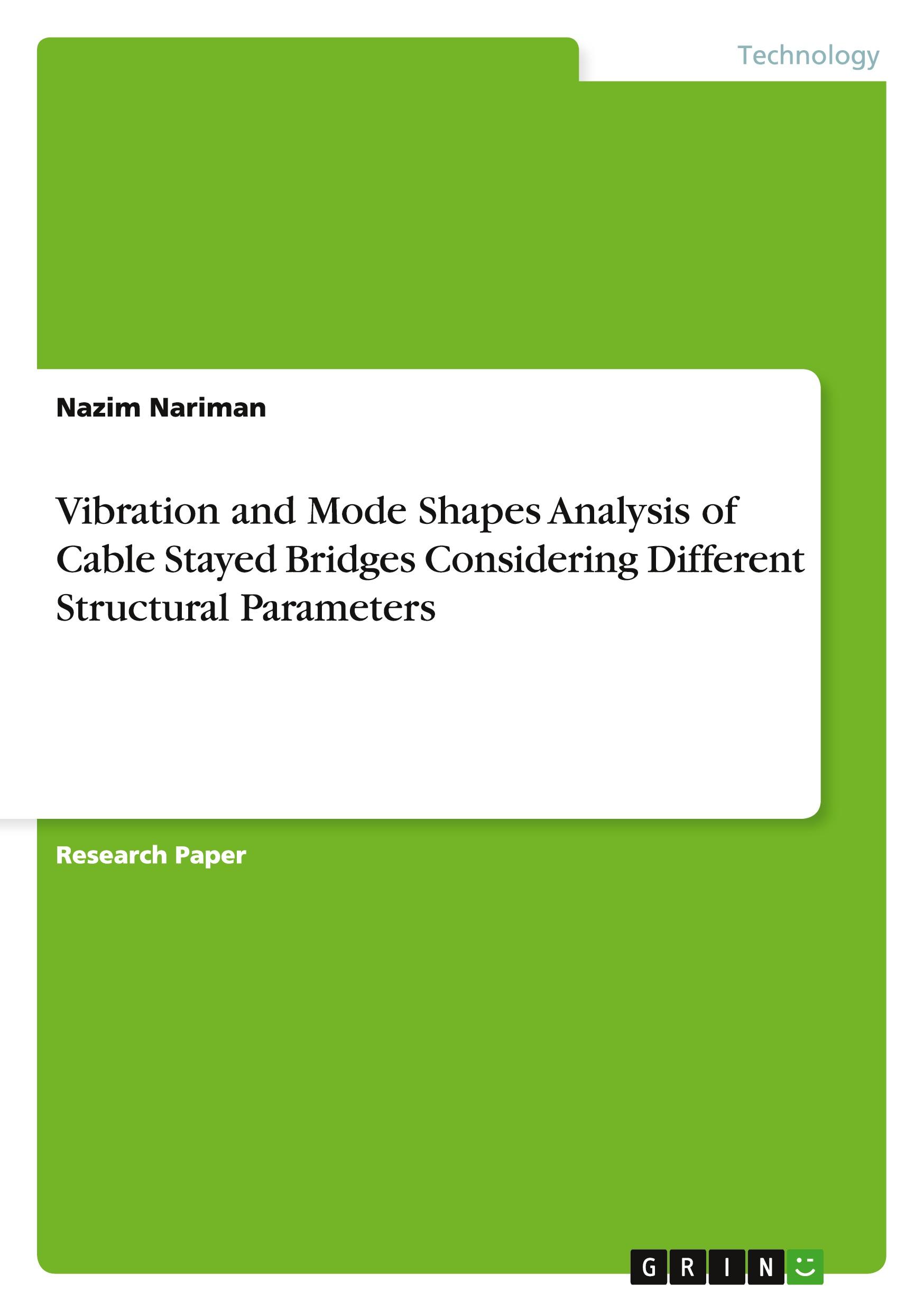 Vibration and Mode Shapes Analysis of Cable Stayed Bridges Considering Different Structural Parameters