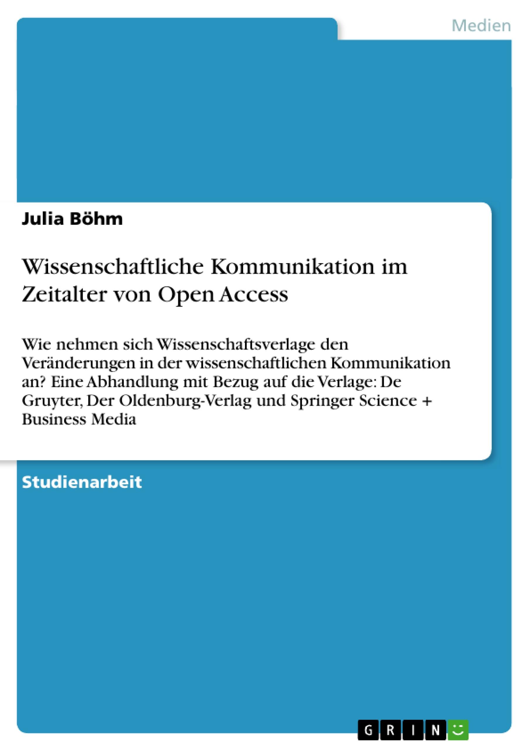 Wissenschaftliche Kommunikation im Zeitalter von Open Access