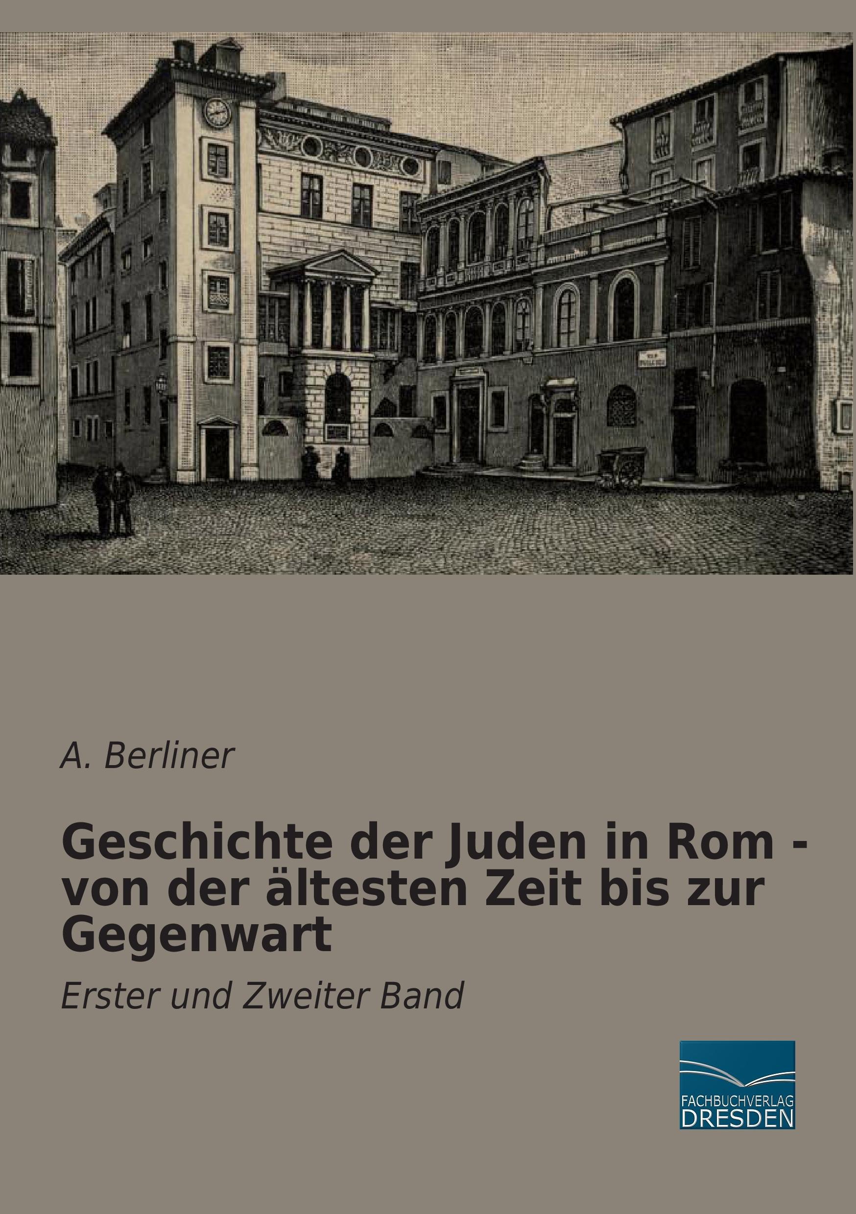 Geschichte der Juden in Rom - von der ältesten Zeit bis zur Gegenwart