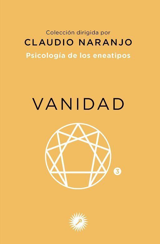 Psicología de los eneatipos : vanidad