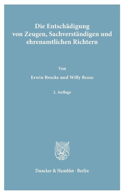 Die Entschädigung von Zeugen, Sachverständigen und ehrenamtlichen Richtern