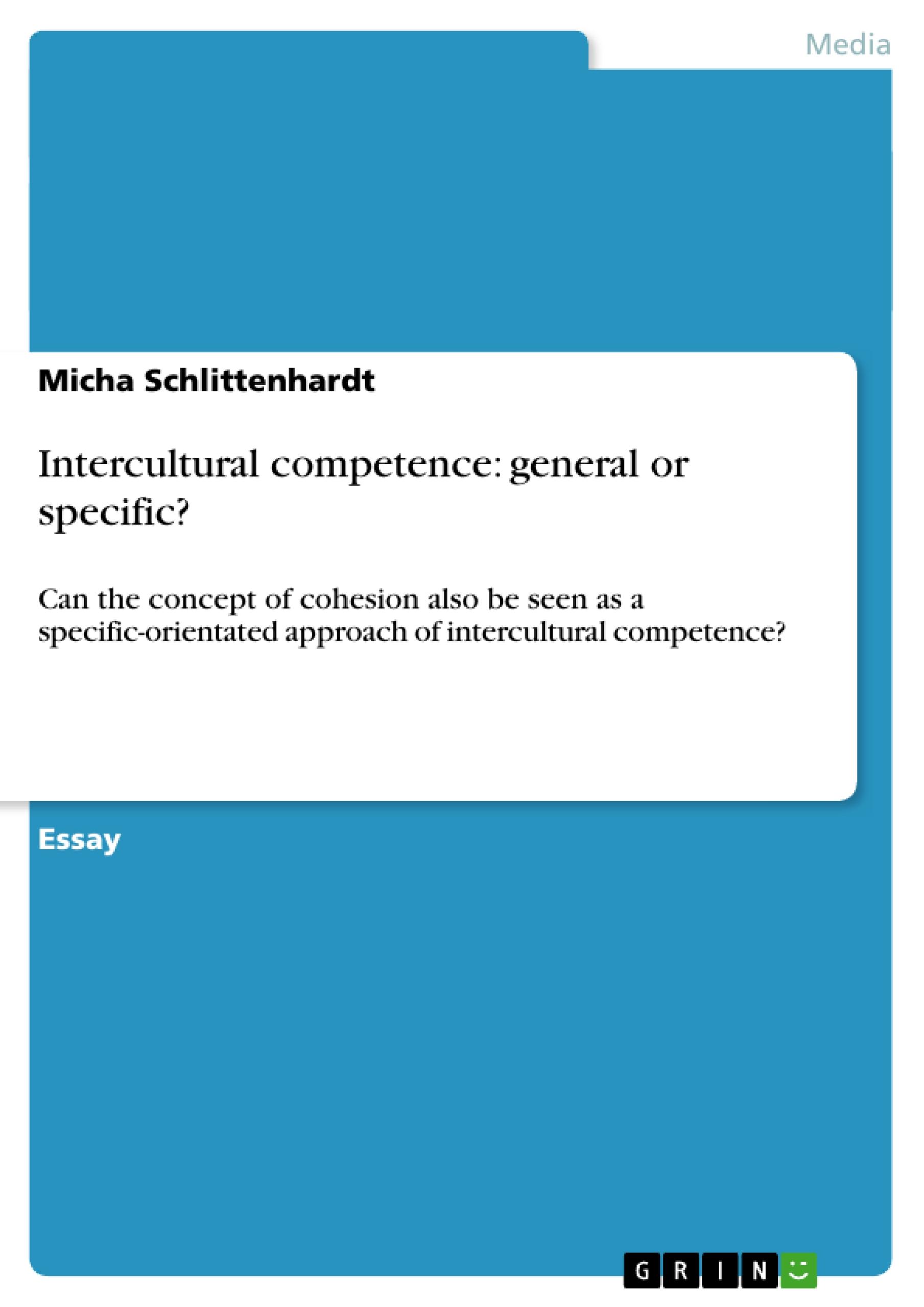 Intercultural competence: general or specific?