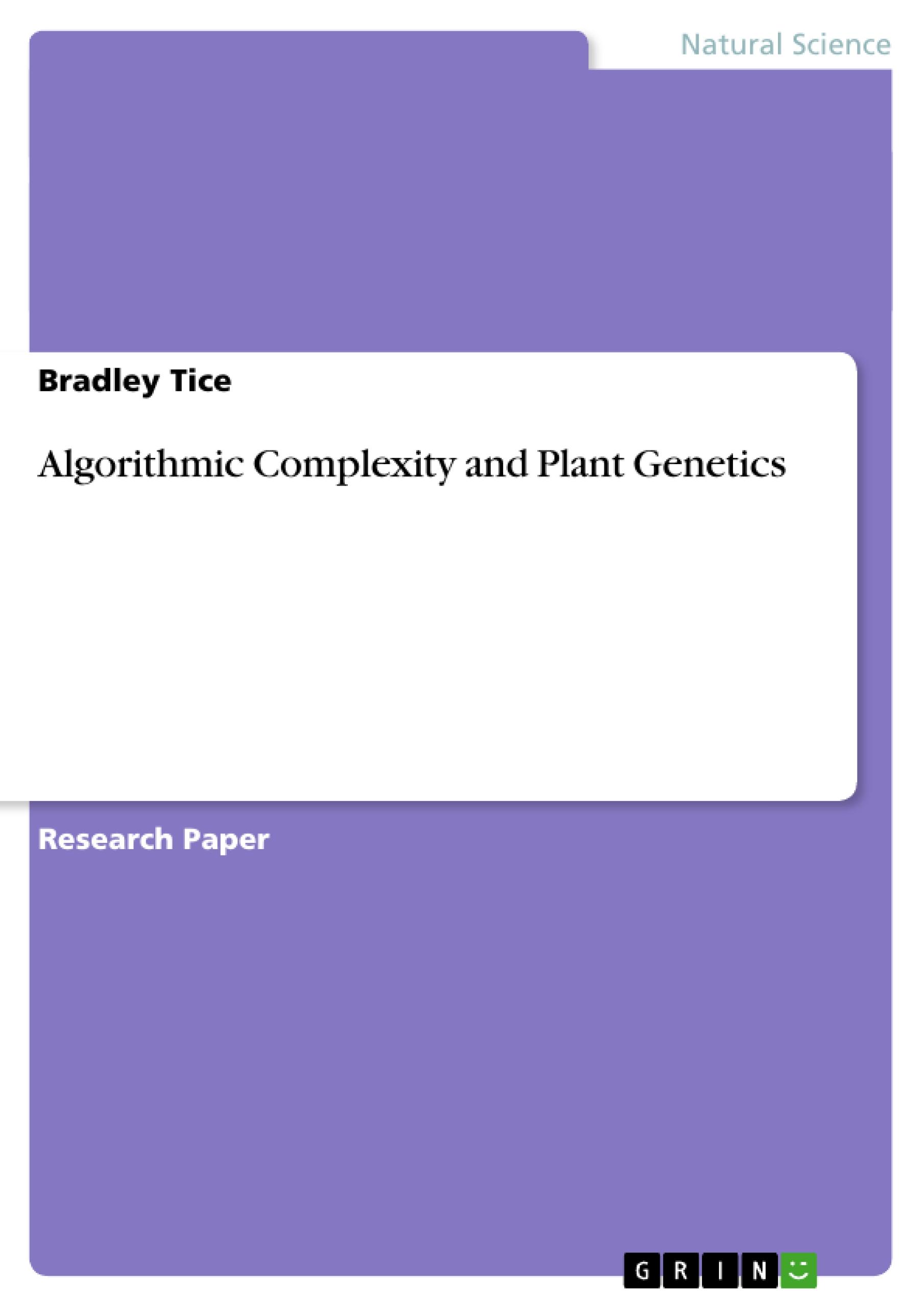 Algorithmic Complexity and Plant Genetics