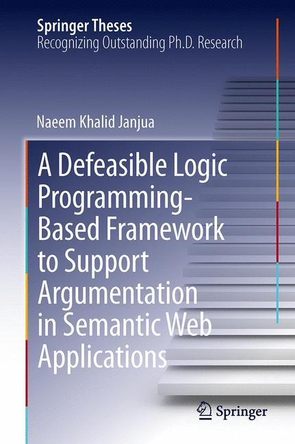 A Defeasible Logic Programming-Based Framework to Support Argumentation in Semantic Web Applications