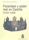 Fiscalidad y poder real en Castilla, 1252-1369