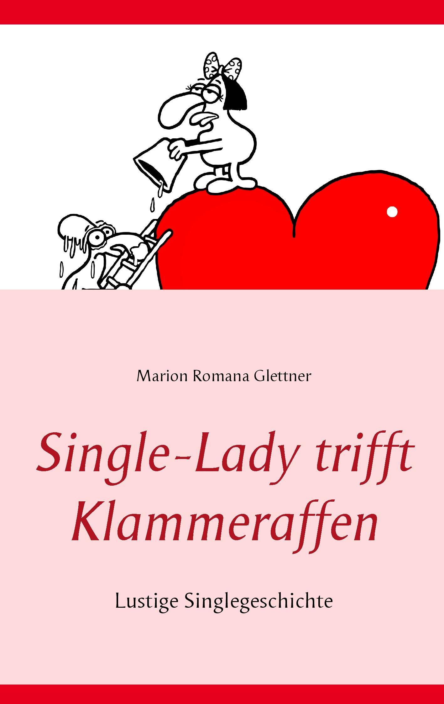 Single-Lady trifft Klammeraffen