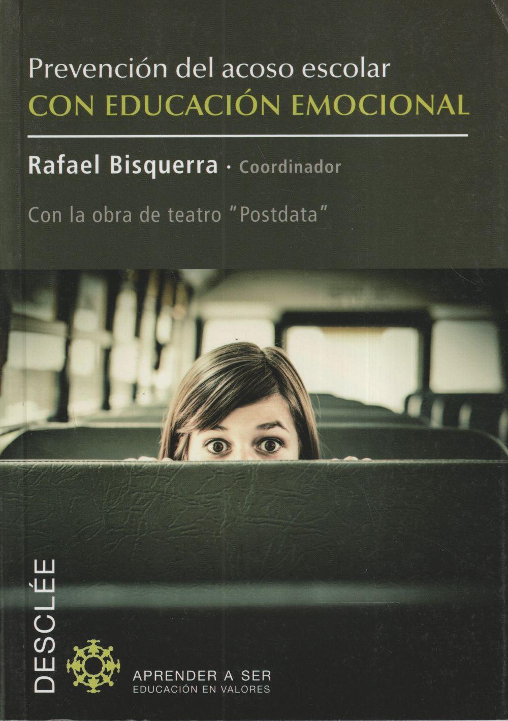 Prevención del acoso escolar con educación emocional : con la obra de teatro "Postdata"