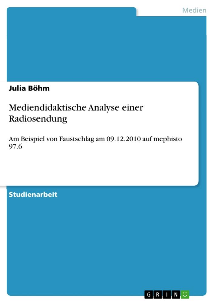 Mediendidaktische Analyse einer Radiosendung