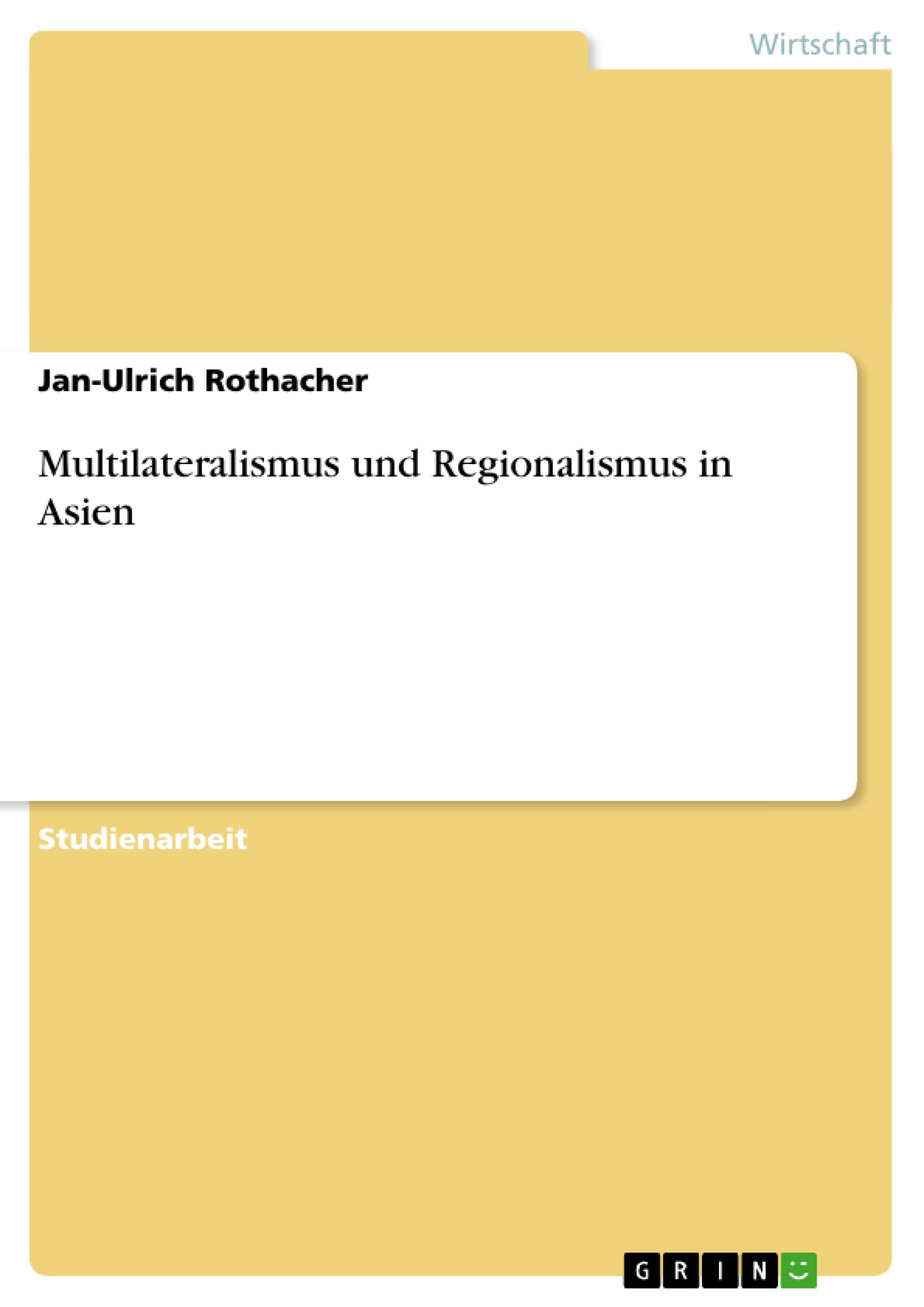 Multilateralismus und Regionalismus in Asien