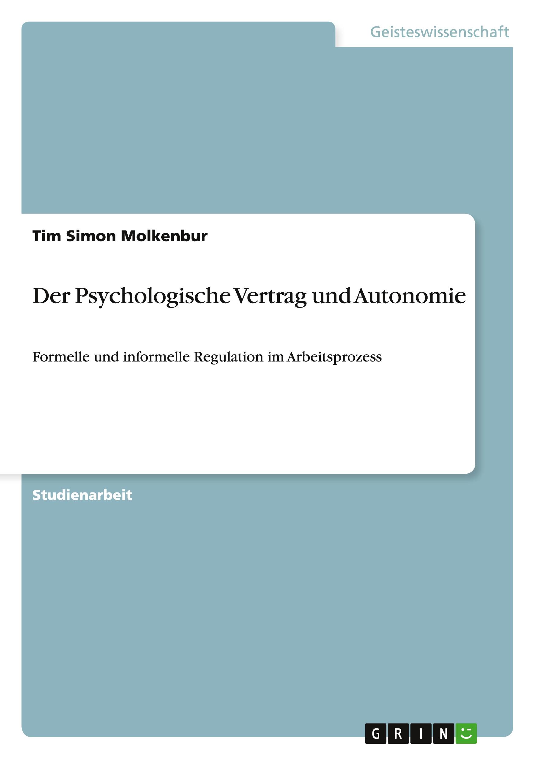 Der Psychologische Vertrag und Autonomie