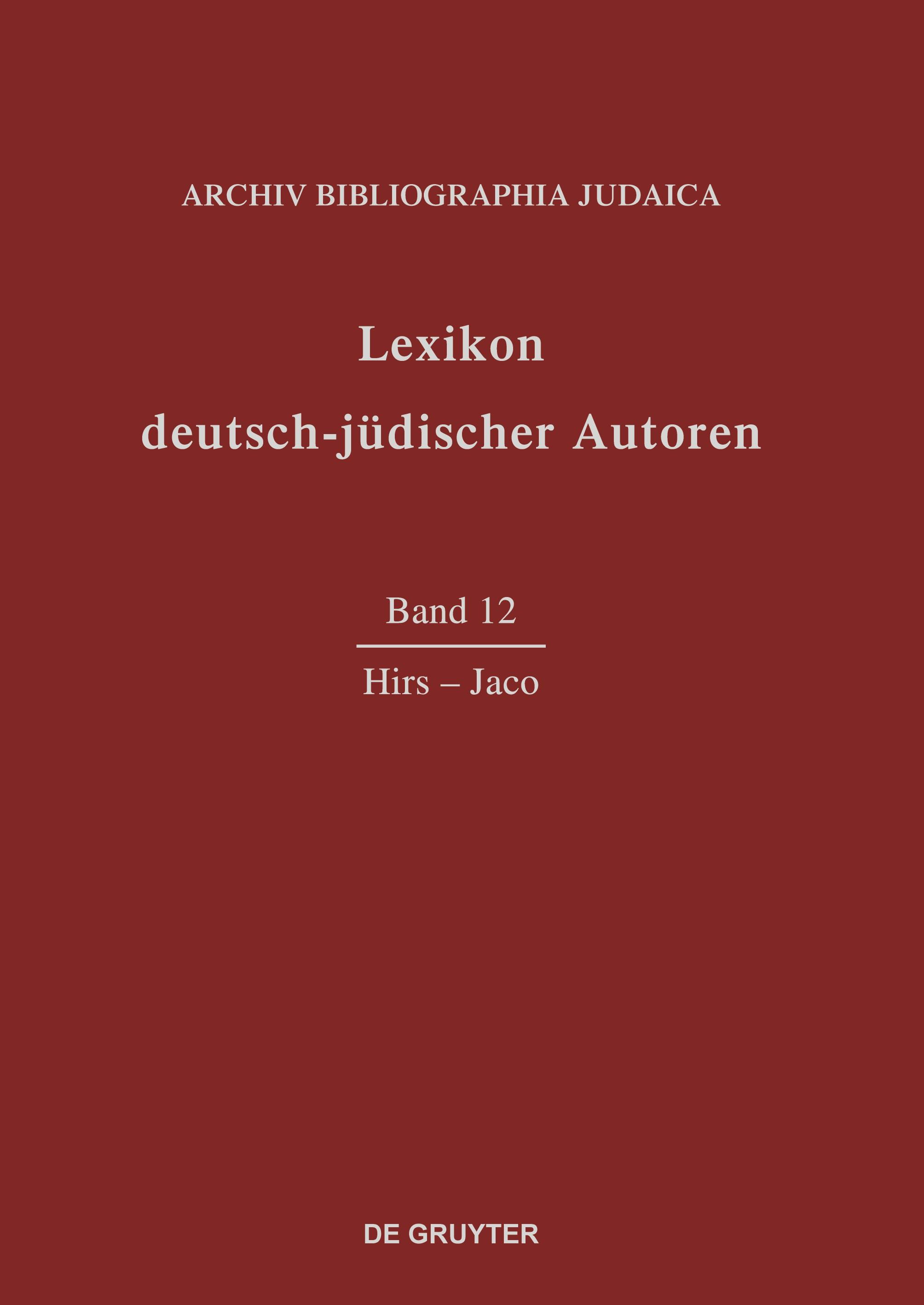 Lexikon deutsch-jüdischer Autoren, Band 12, Hirs-Jaco