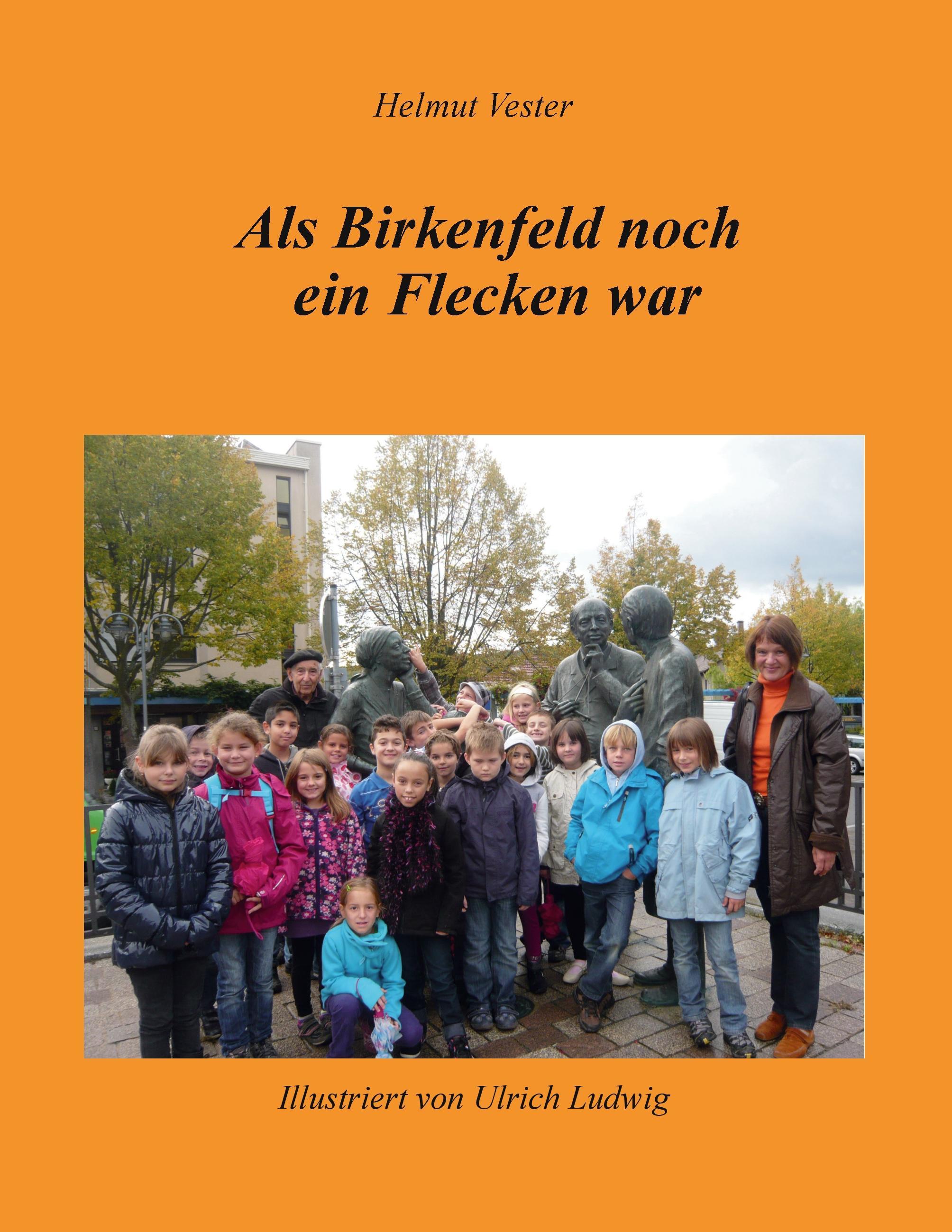 Als Birkenfeld noch ein Flecken war