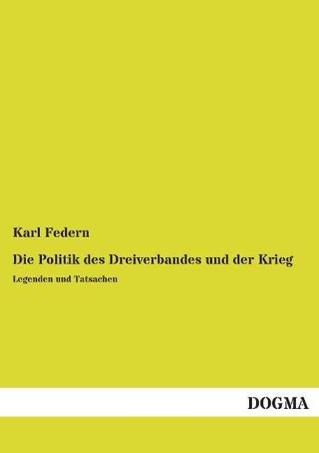 Die Politik des Dreiverbandes und der Krieg