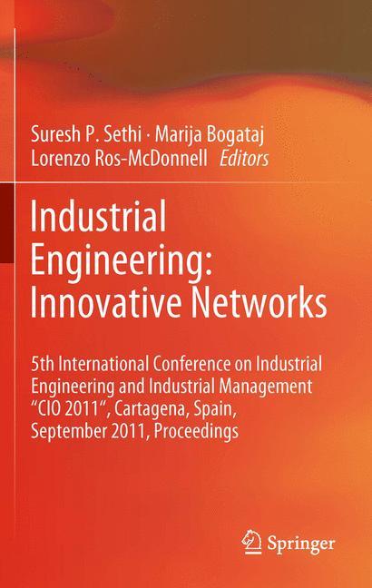 Industrial Engineering: Innovative Networks