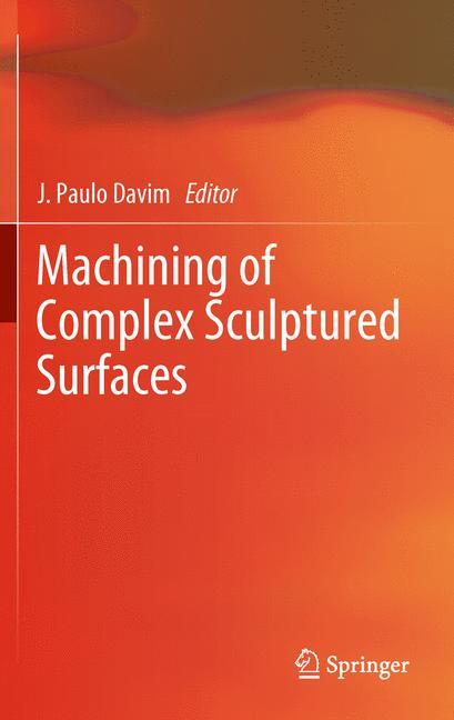 Machining of Complex Sculptured Surfaces