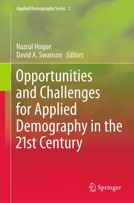 Opportunities and Challenges for Applied Demography in the 21st Century