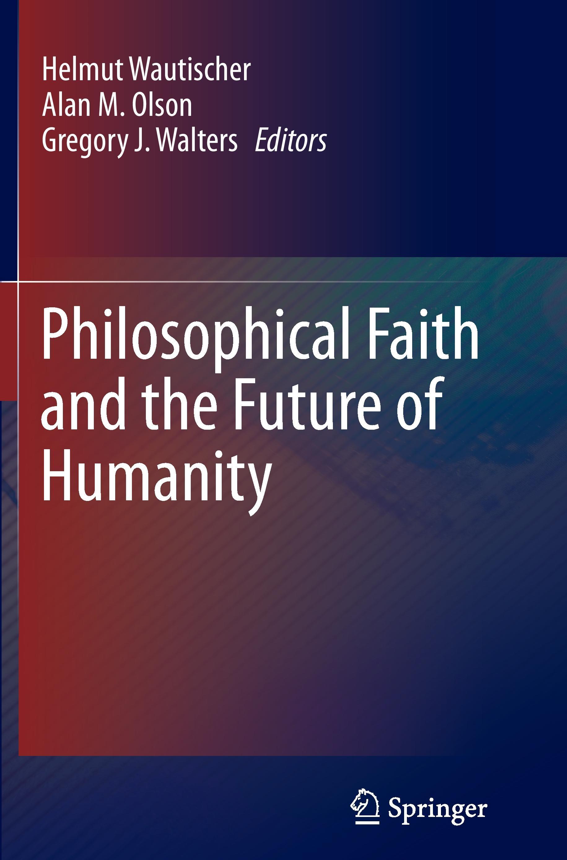 Philosophical Faith and the Future of Humanity