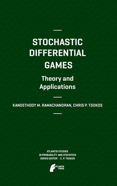 Stochastic Differential Games. Theory and Applications