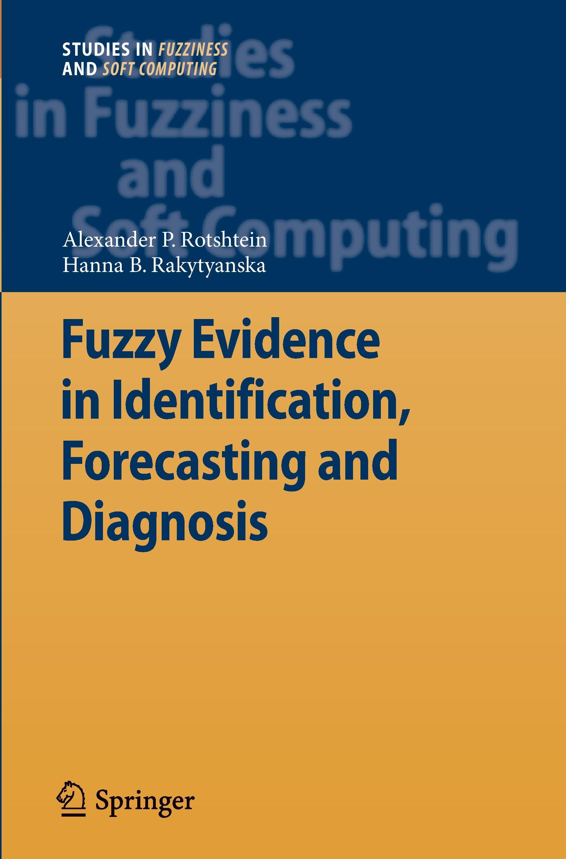 Fuzzy Evidence in Identification, Forecasting and Diagnosis