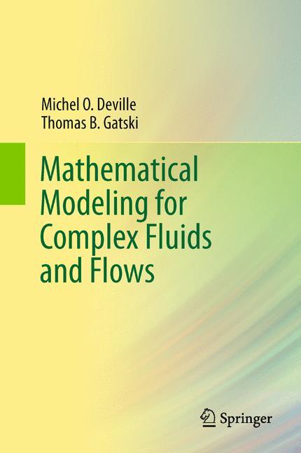 Mathematical Modeling for Complex Fluids and Flows