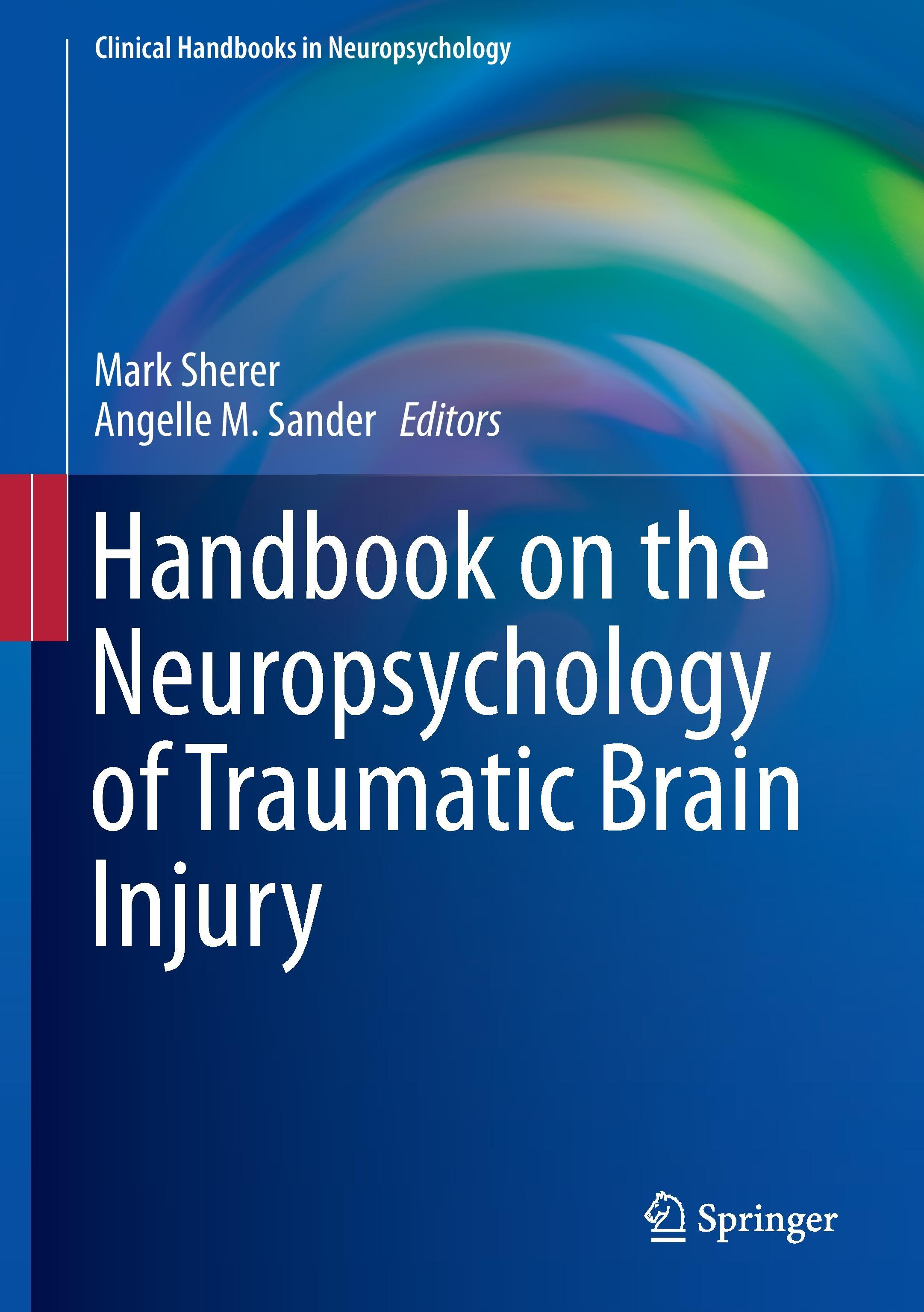 Handbook on the Neuropsychology of Traumatic Brain Injury