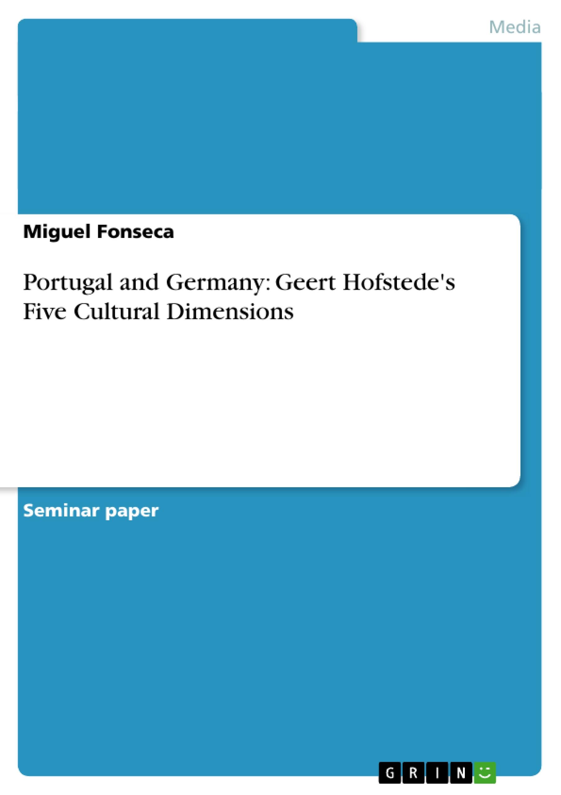 Portugal and Germany: Geert Hofstede's Five Cultural Dimensions