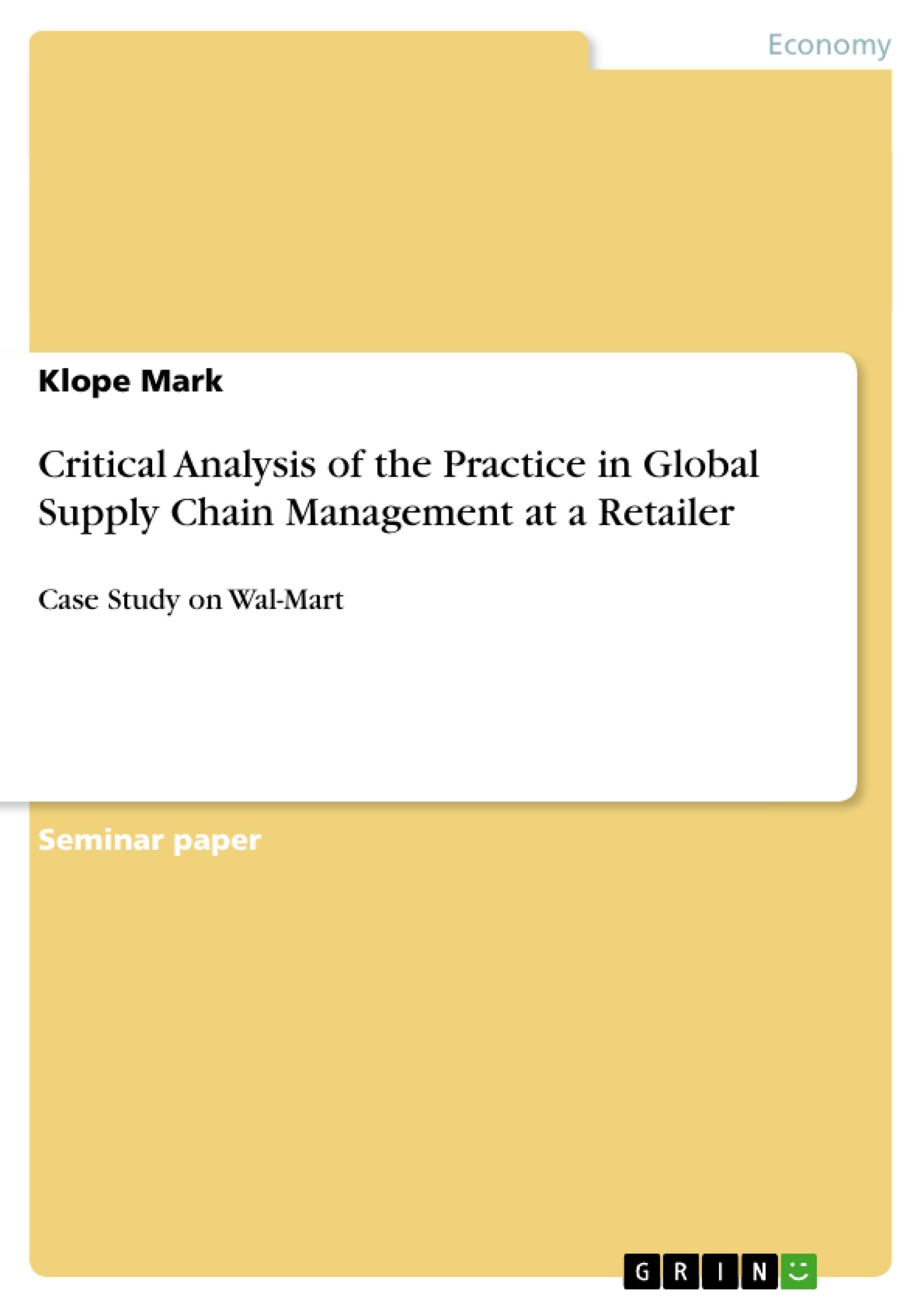 Critical Analysis of the Practice in Global Supply Chain Management at a Retailer