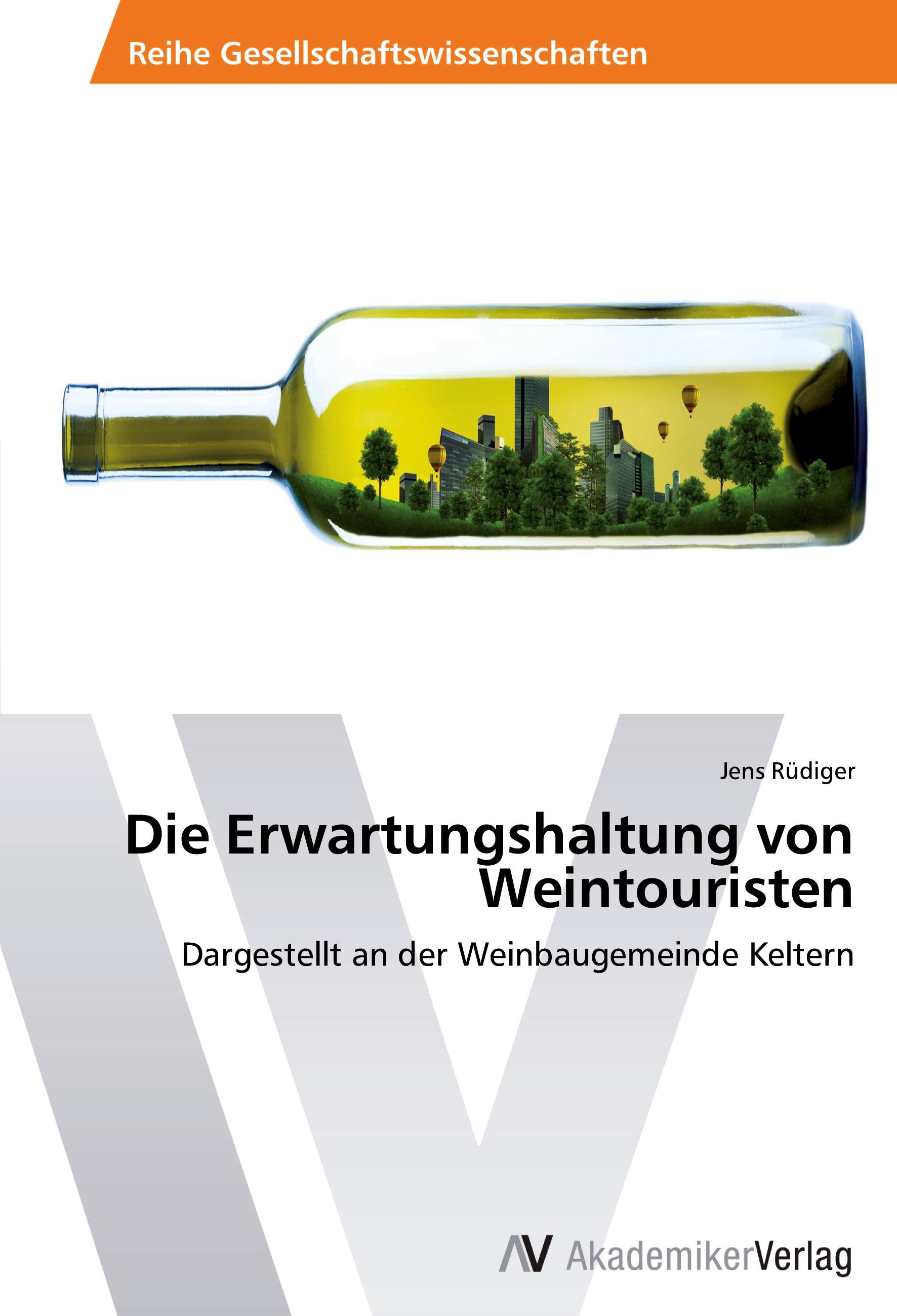 Die Erwartungshaltung von Weintouristen